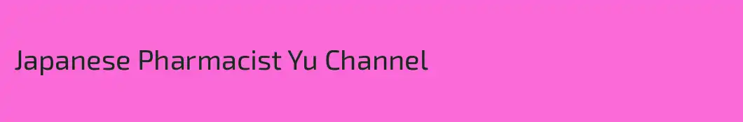 Japanese Pharmacist Yu Channel